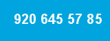 920 645 57 85